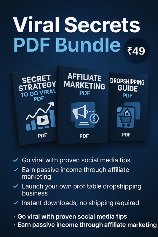 🔥 Viral Secrets PDF Bundle – Go Viral Strategy + Affiliate & Dropshipping PDFs | Only ₹49